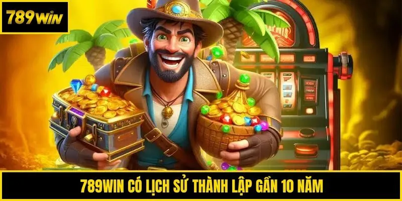 789win có lịch sử thành lập gần 10 năm