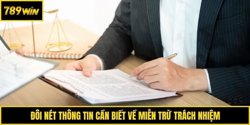 Đôi nét thông tin cần biết về miễn trừ trách nhiệm