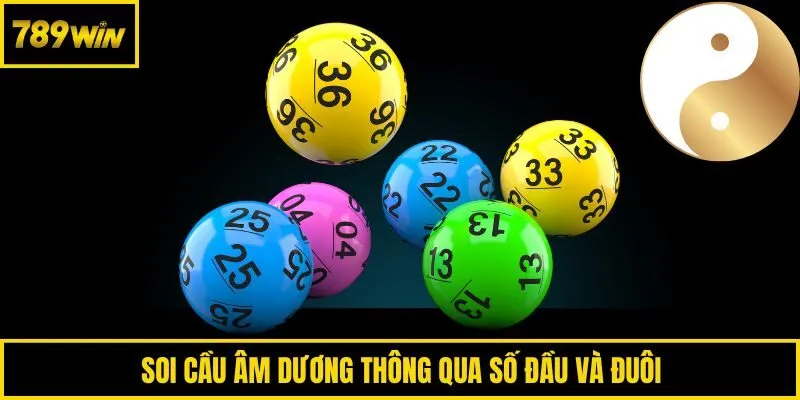 Soi cầu âm dương thông qua số đầu và đuôi